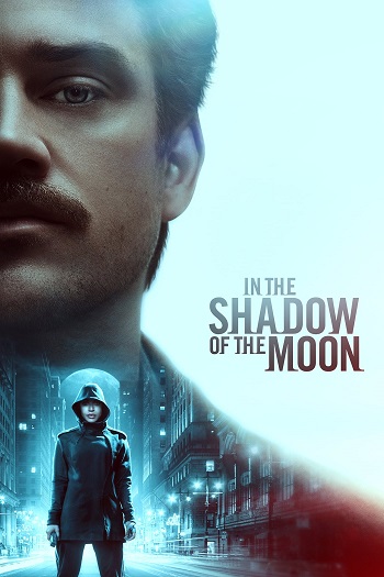 دانلود فیلم در سایه ماه In the Shadow of the Moon 2019