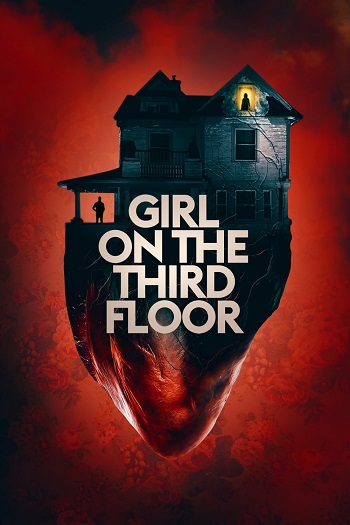 دانلود فیلم Girl on the Third Floor 2019