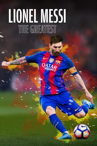 دانلود مستند Lionel Messi: The Greatest 2020