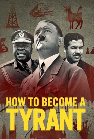 دانلود سریال How to Become a Tyrant