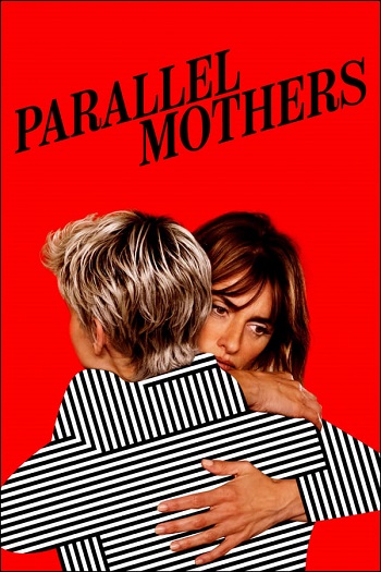دانلود فیلم Parallel Mothers 2021