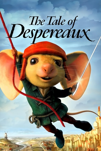 دانلود انیمیشن The Tale of Despereaux 2008
