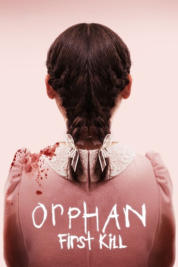 دانلود فیلم 2022 Orphan First Kill