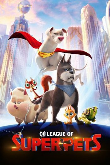 دانلود انیمیشن DC League of Super-Pets 2022