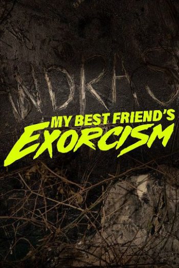 دانلود فیلم My Best Friends Exorcism 2022