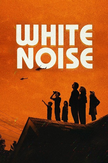 دانلود فیلم White Noise 2022