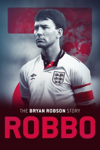 دانلود مستند Robbo The Bryan Robson Story 2021