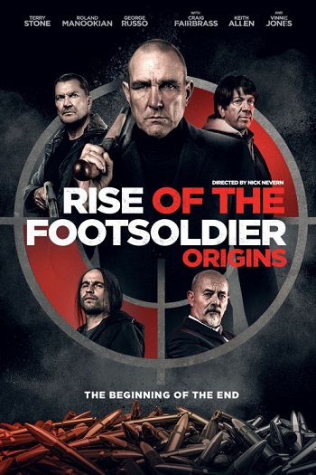 دانلود فیلم Rise of the Footsoldier: Origins 2022 ظهور سرباز پیاده منشاء
