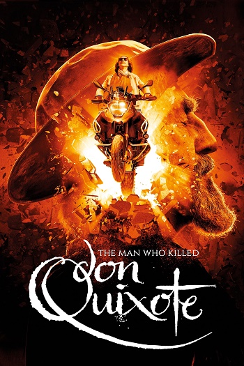 دانلود فیلم The Man Who Killed Don Quixote 2018