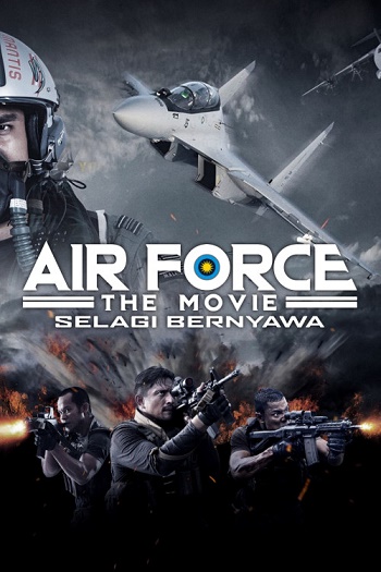 دانلود فیلم 2022 Air Force the Movie Selagi Bernyawa