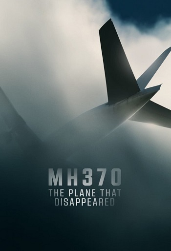 دانلود سریال MH370 The Plane That Disappeared