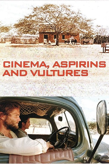 دانلود فیلم سینما، آسپرین و لاشخورها 2005 Cinema, Aspirins and Vultures