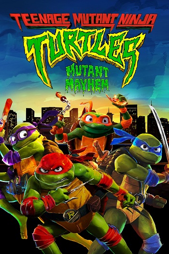 دانلود انیمیشن 2023 Teenage Mutant Ninja Turtles: Mutant Mayhem