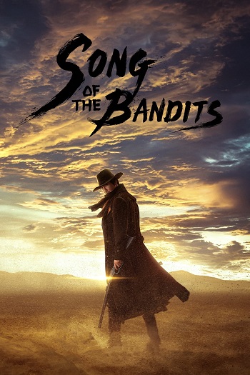 دانلود سریال Song of the Bandits