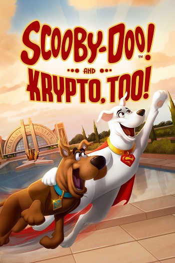 دانلود انیمیشن 2023 !Scooby-Doo! and Krypto Too