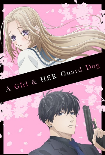 دانلود سریال A Girl & Her Guard Dog