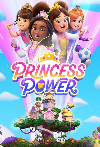 دانلود سریال Princess Power