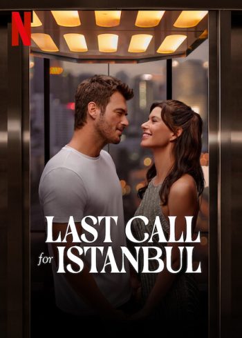 دانلود فیلم آخرین تماس برای استانبول Last Call for Istanbul 2023