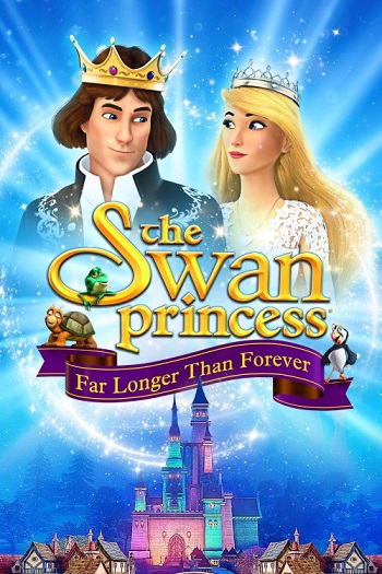 دانلود انیمیشن 2023 The Swan Princess: Far Longer Than Forever
