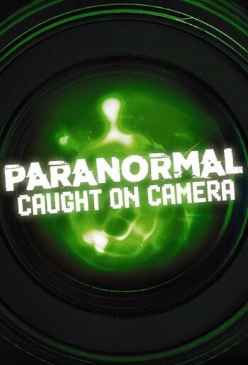 دانلود مستند Paranormal Caught on Camera رویدادهای فراطبیعی