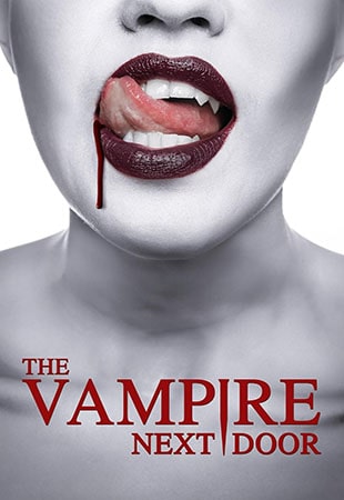 دانلود فیلم The Vampire Next Door 2024 همسایه خون آشام