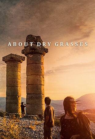 دانلود فیلم About Dry Grasses 2023 درباره علف های خشک