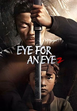 دانلود فیلم Eye for an Eye 2 The Blind Swordsman 2024 چشم در برابر چشم 2 شمشیرزن نابینا