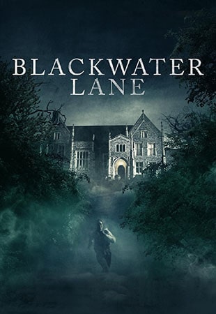 دانلود فیلم Blackwater Lane 2024 مسیر سیاه