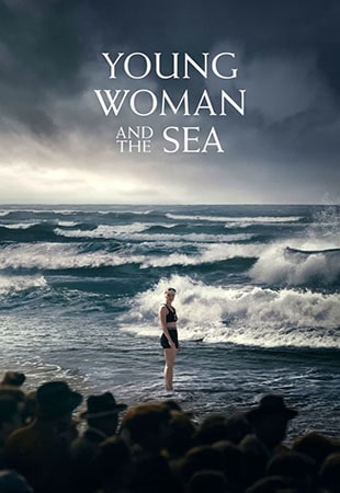 دانلود فیلم Young Woman and the Sea 2024 زن جوان و دریا