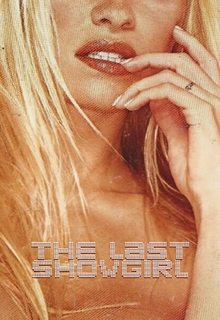 دانلود فیلم The Last Showgirl 2024 آخرین شوگرل بدون سانسور