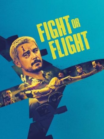 دانلود فیلم Fight or Flight 2025 جنگ یا پرواز
